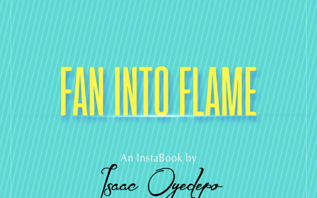 Fan Into Flame
