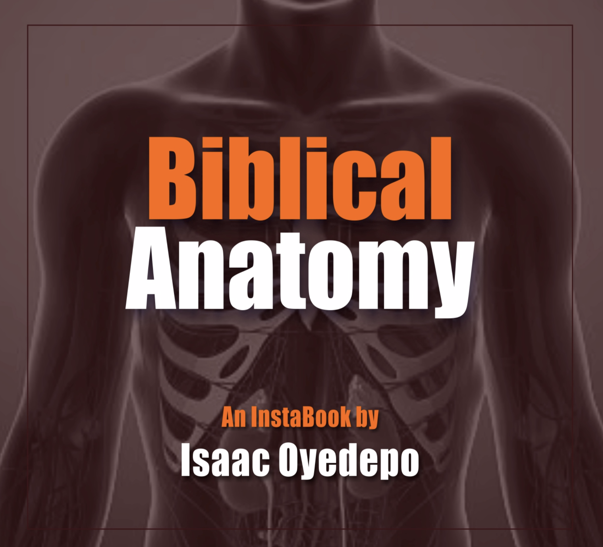 Biblical Anatomy